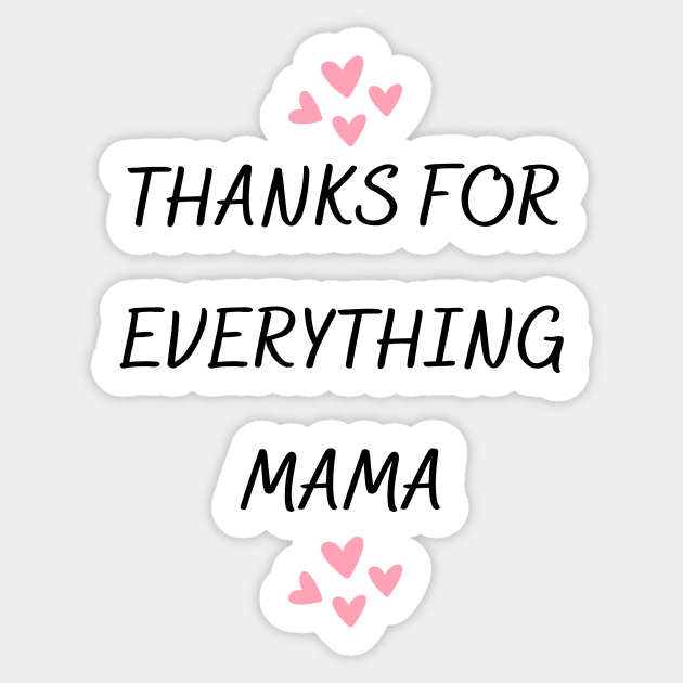 Thanks For Everything Mama Sticker by PhotoSphere